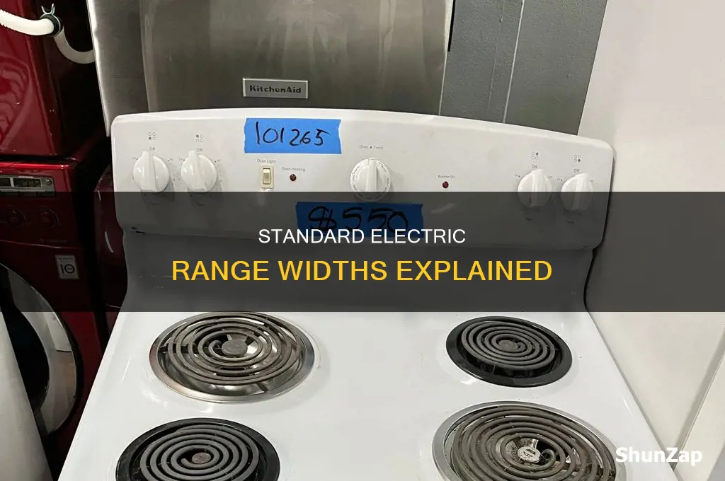what widths do electric ranges come in