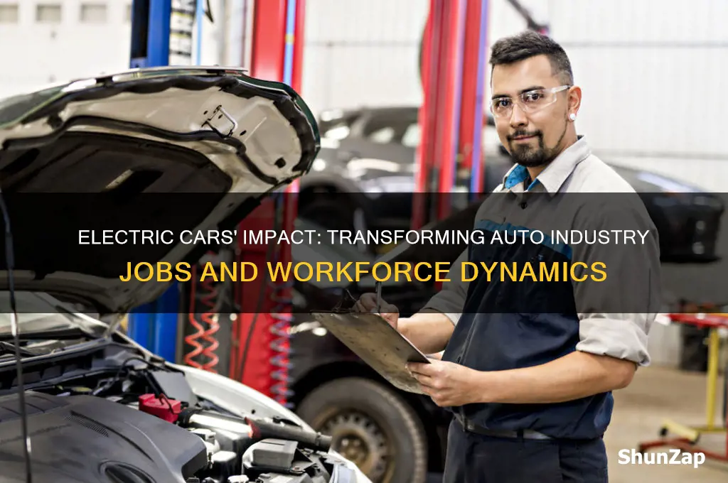 what will electric cars do to the auto industry jobs