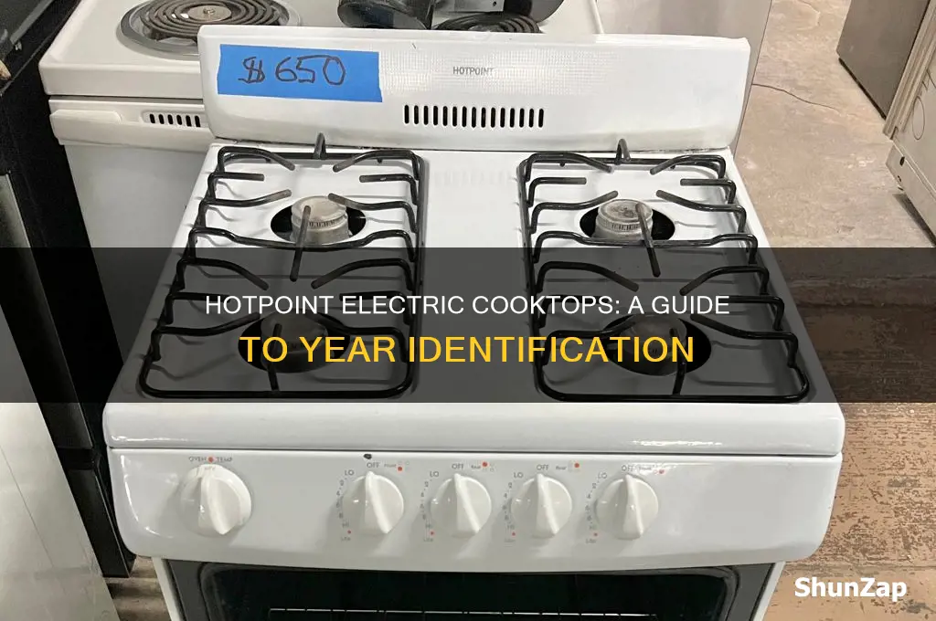what year is my hotpoint electric cooktop