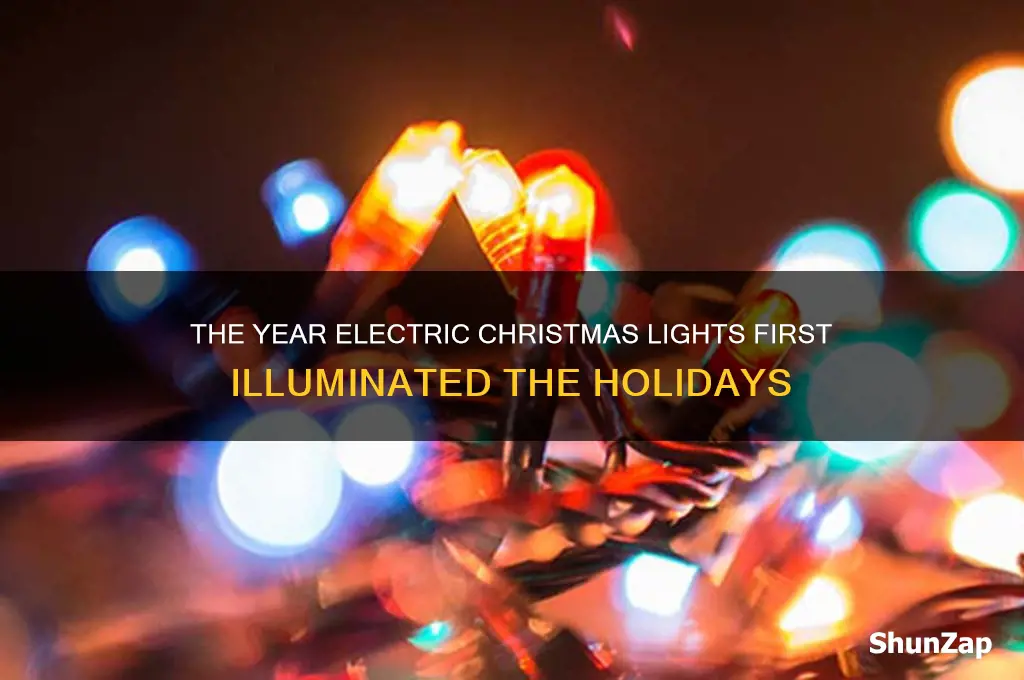 what year were electric chrisatmas lights first used