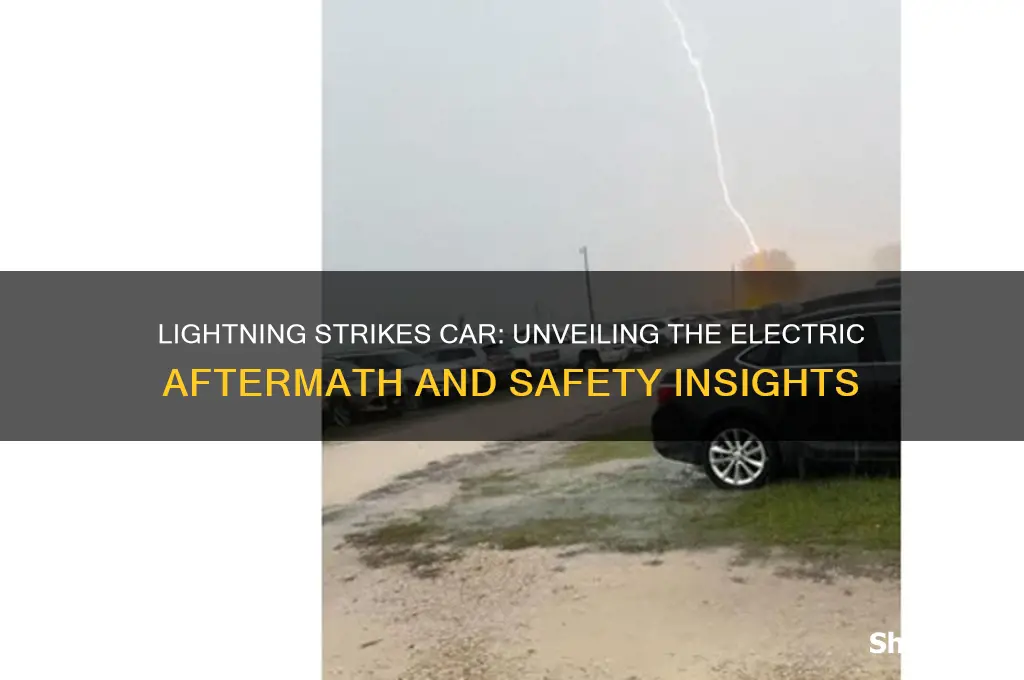 when a car is struck by lightning the resulting electric
