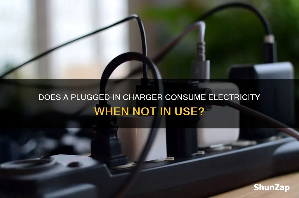 when a charger is plugged in does it use electricity