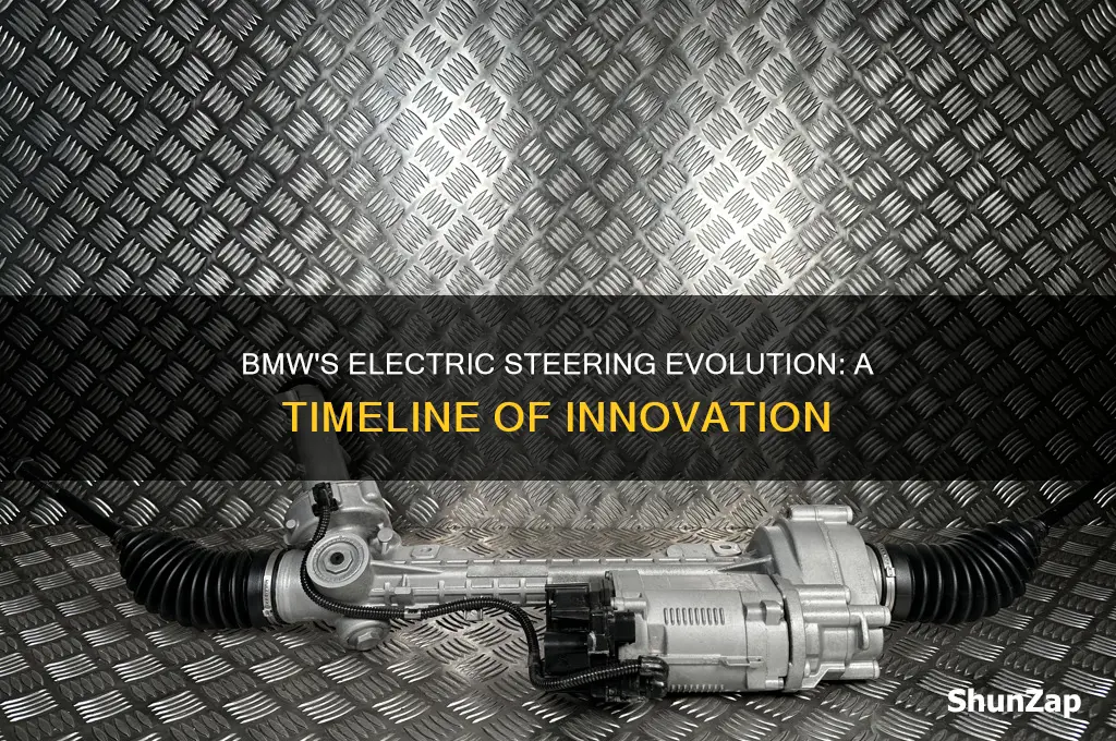 when did bmw start using electric steering