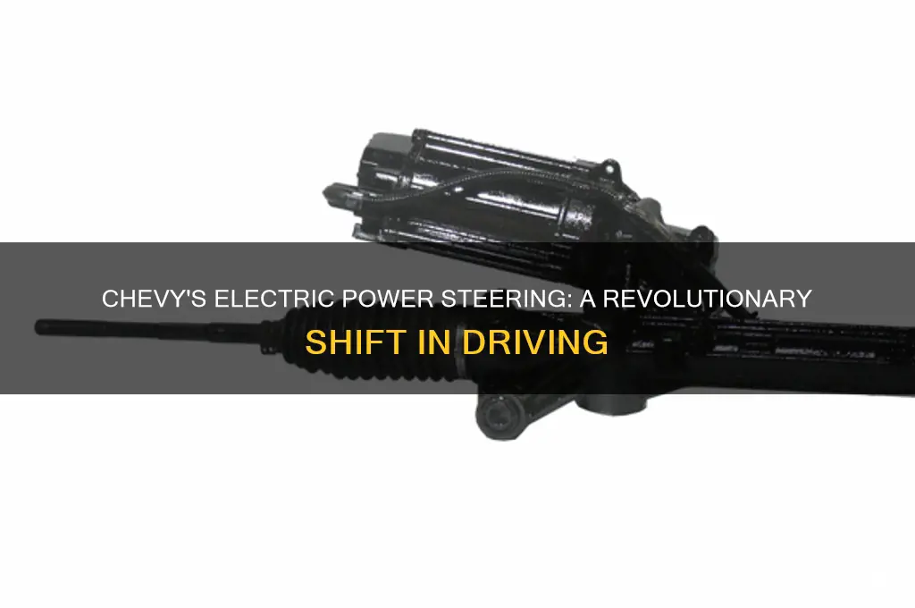 when did chevy start using electric power steering