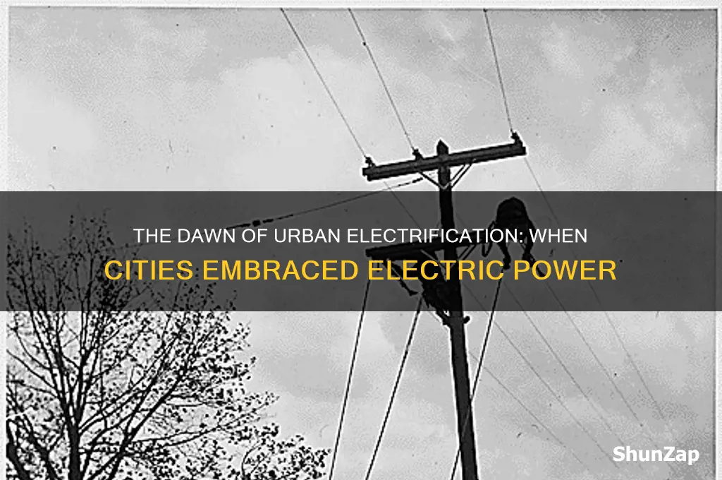 when did cities start using electricity