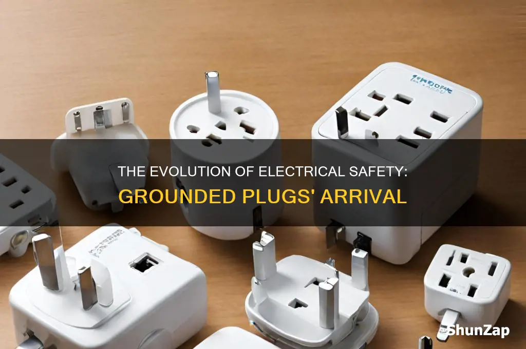 when did grounded electrical plugs come in