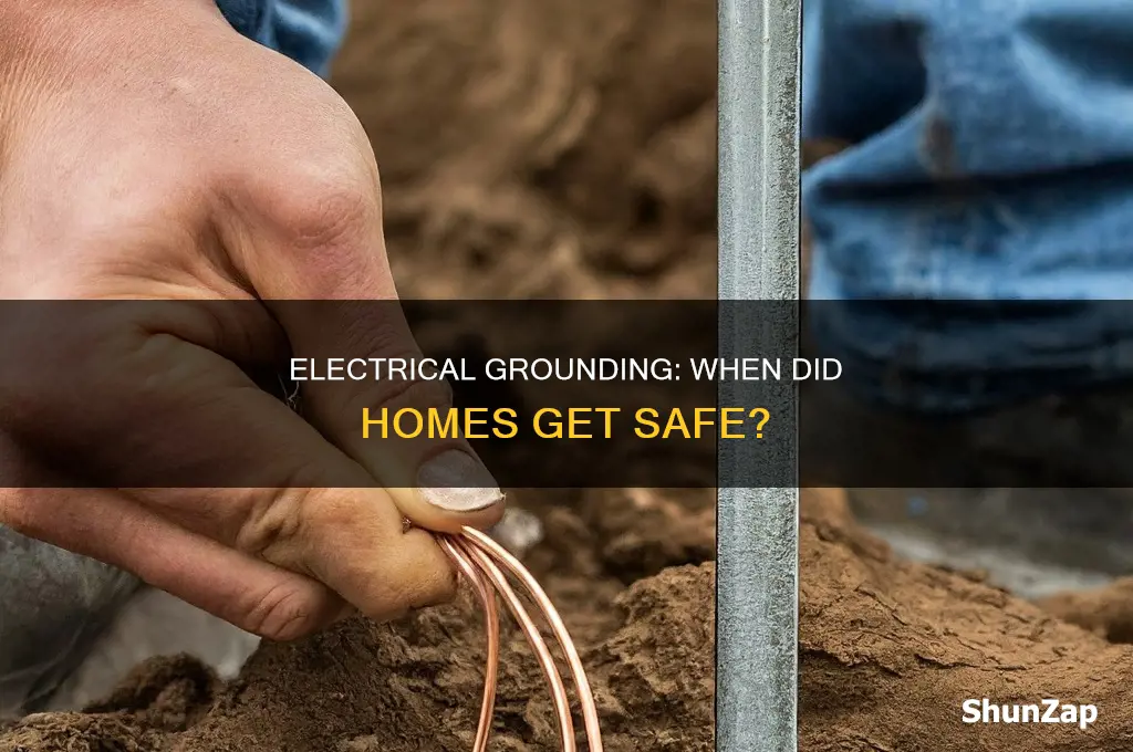 when did houses start having electrical grounds