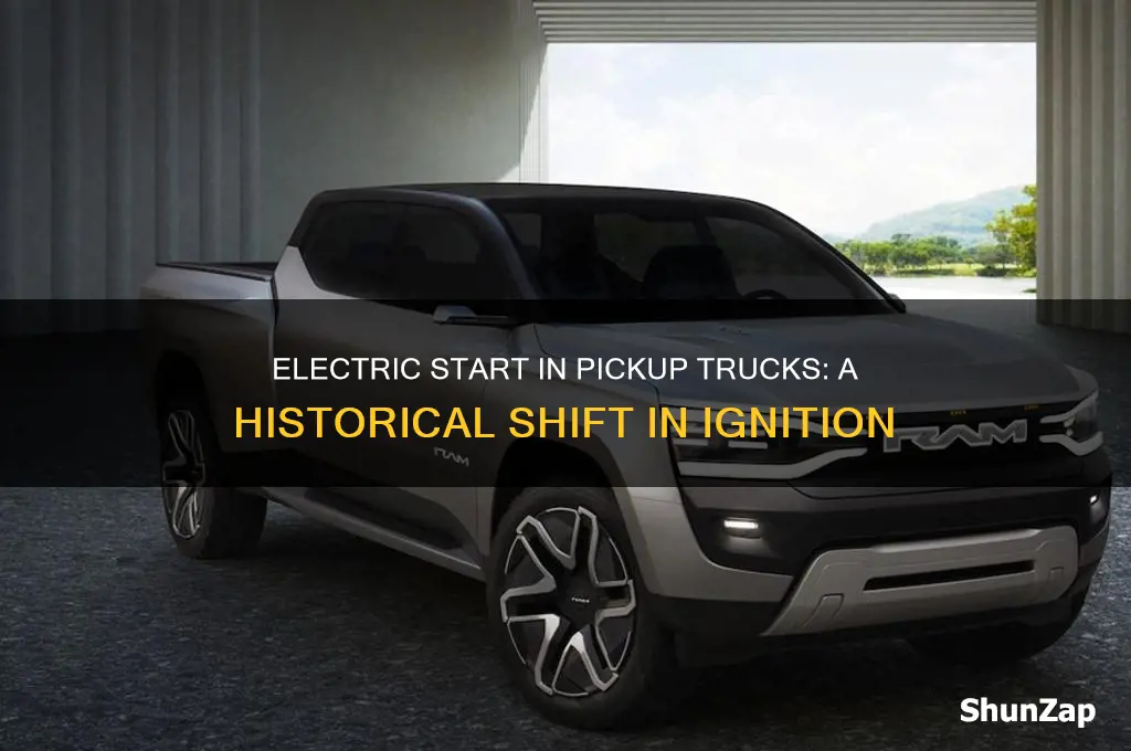 when did pickup trucks start using electric start up