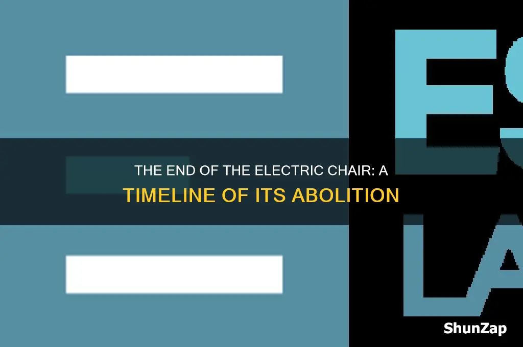 when did they stop using the electric chair for executions