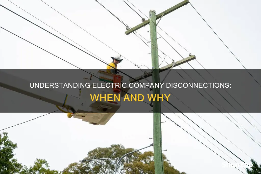 when do electric companies disconnect