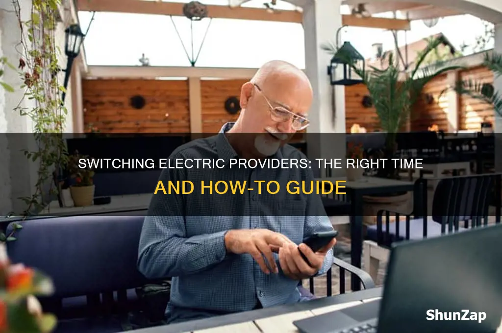when do i switch my electric provider