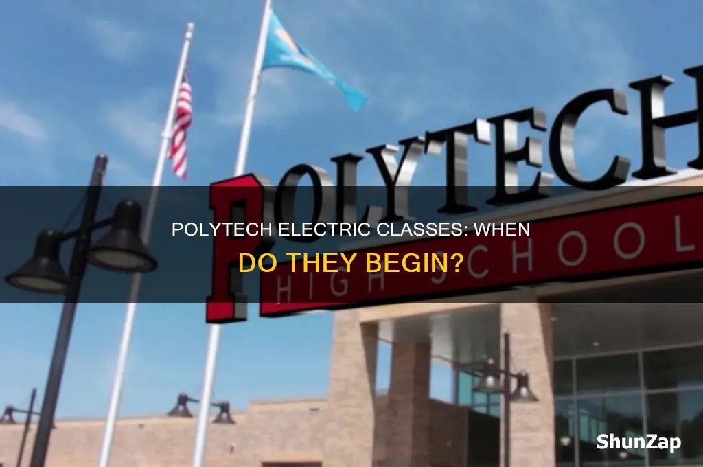 when do polytech class start for electric