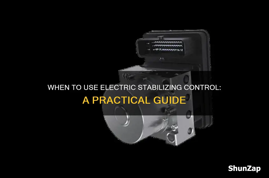 when do you use electric stabilizing control