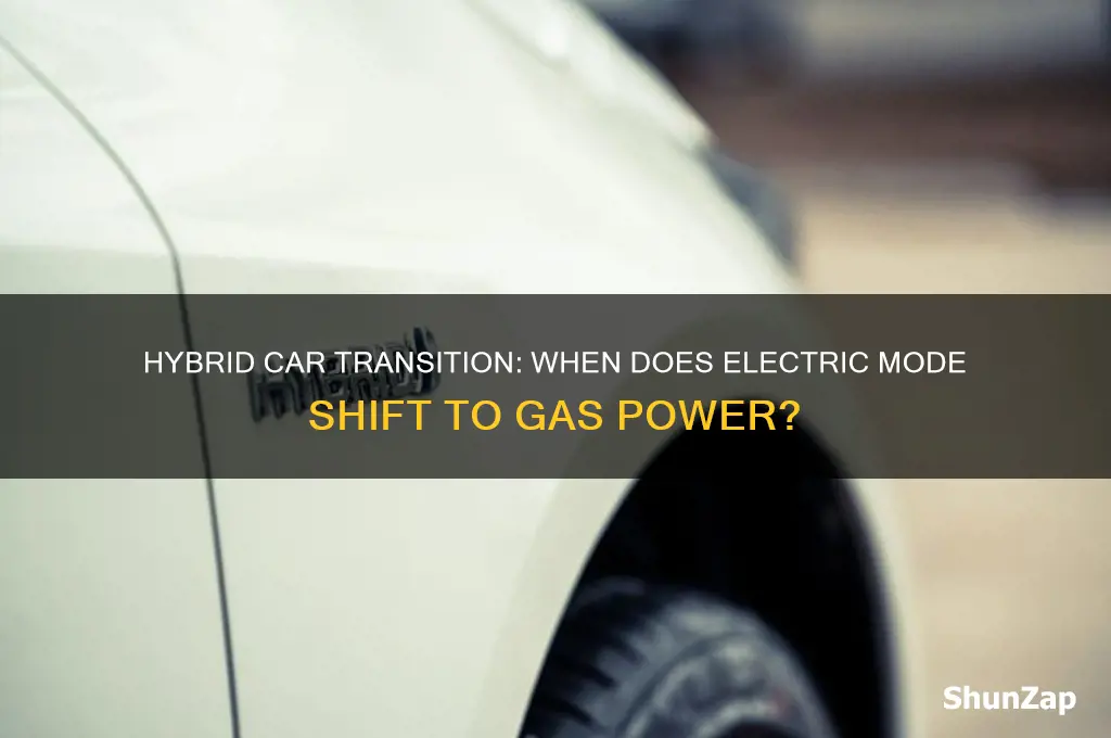 when does a hybrid car switch from electric to gas
