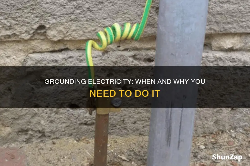 when does electricity have to be grounded