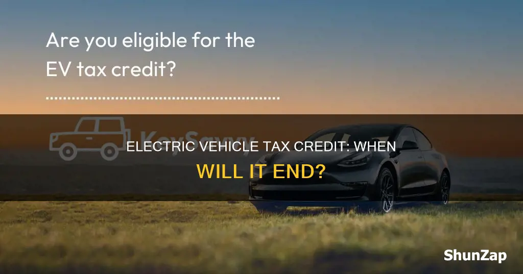 when does the electric vehicle tax credit end