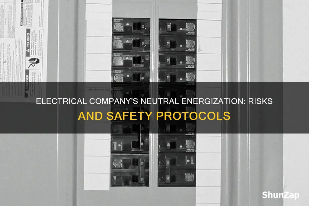 when electrical company energizes a neutral