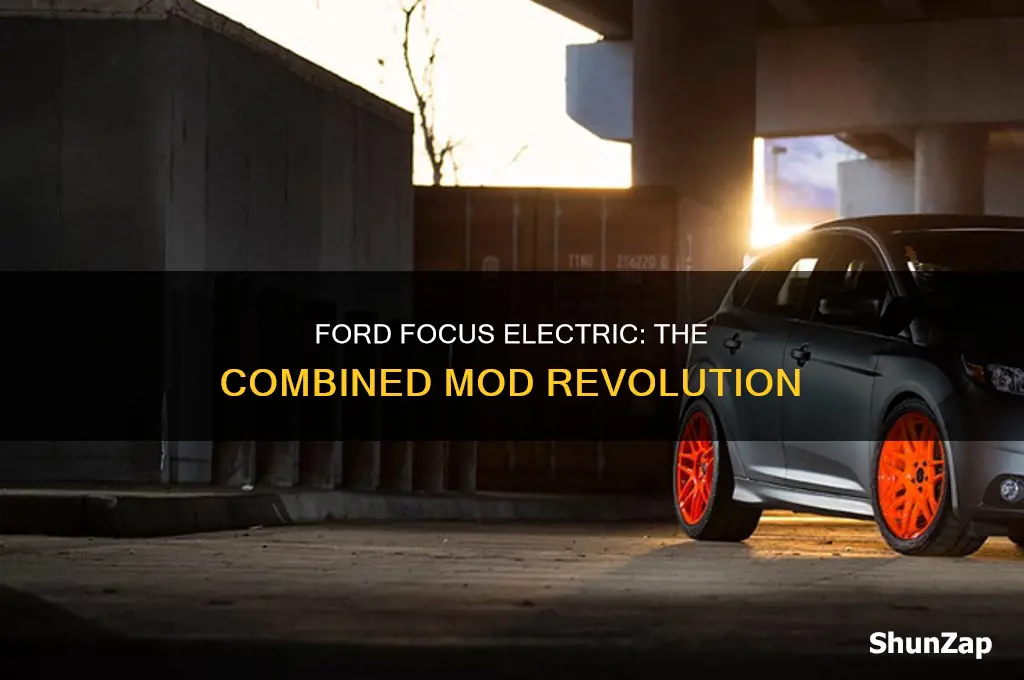 when ford focus electric introduce conbined mod