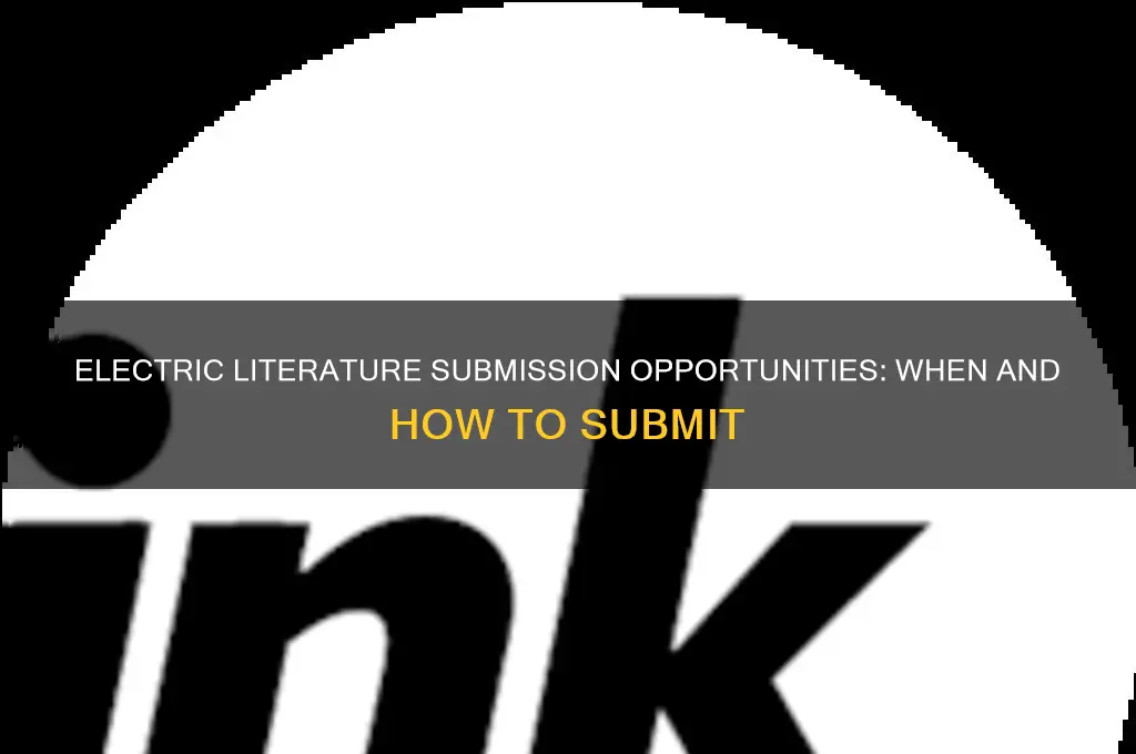 when is electric literature open for submissions
