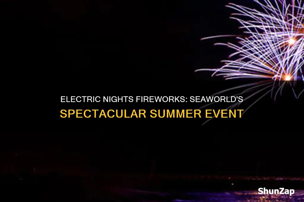 when is electric nights fireworks at seaworld
