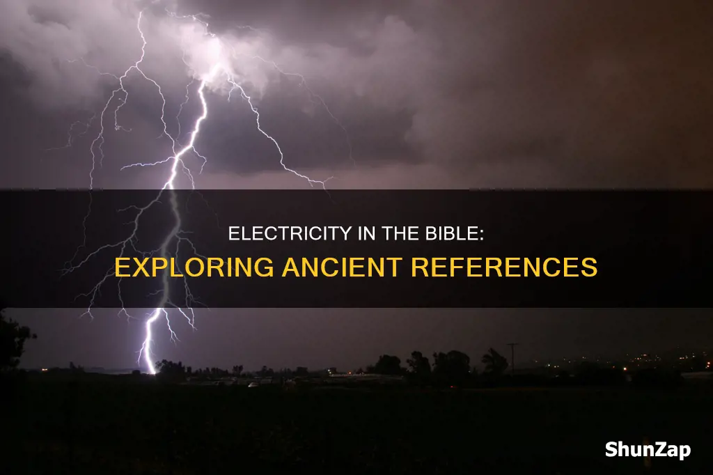 when is electricity mentioned in the bible