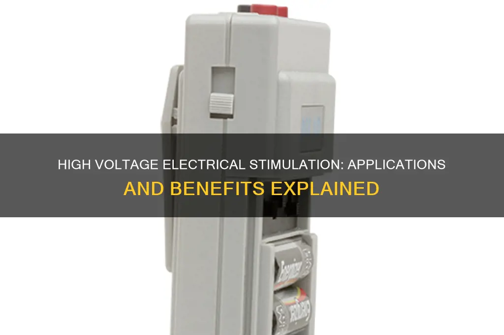 when is high voltage electrical stimulation used
