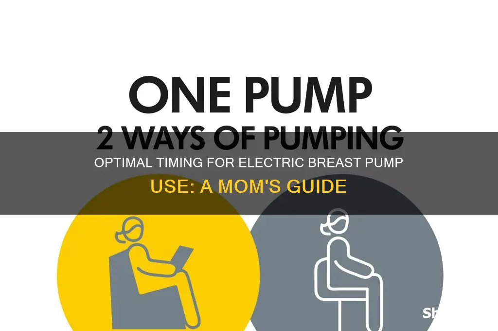 when is the best time to use electric breast pump