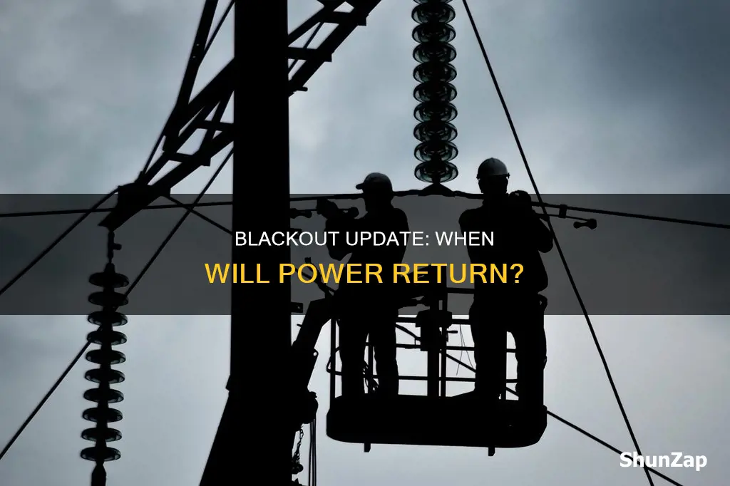when is the electricity coming back on