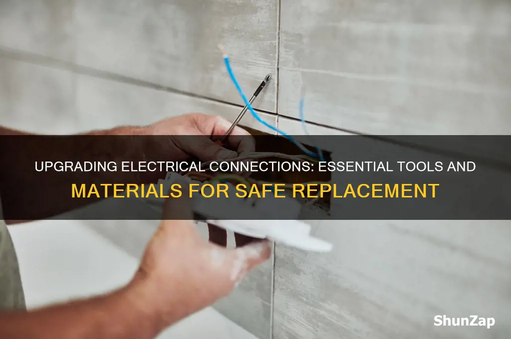 when replacing an electrical connection what can you use