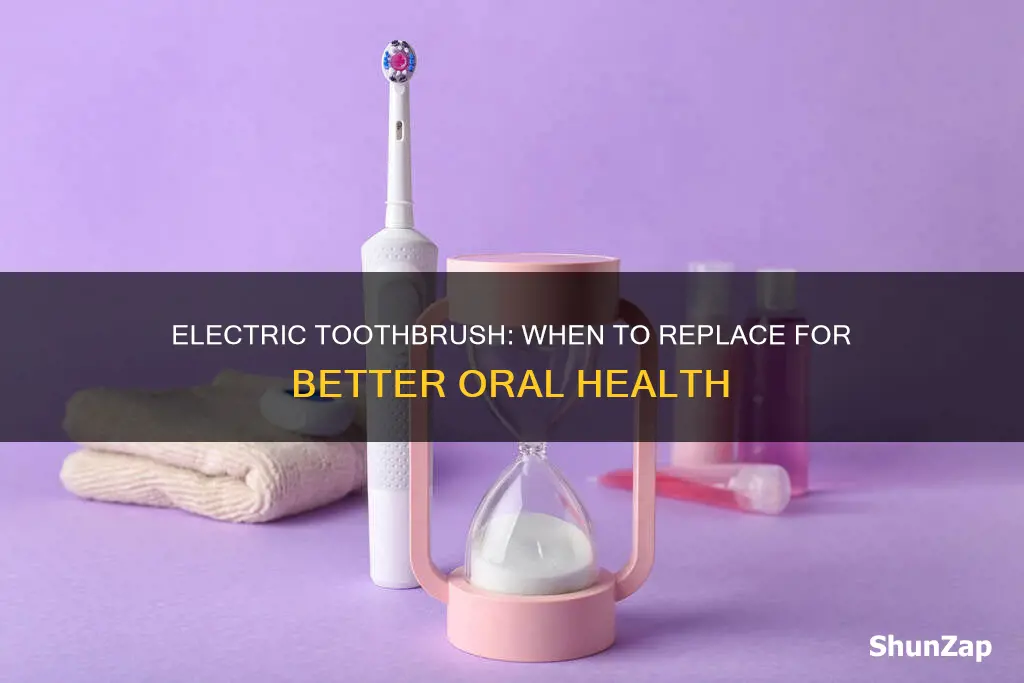 when should a electric toothbrush be replaced