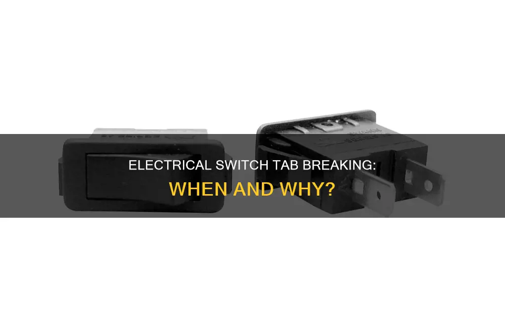 when to break tab on electrical switch