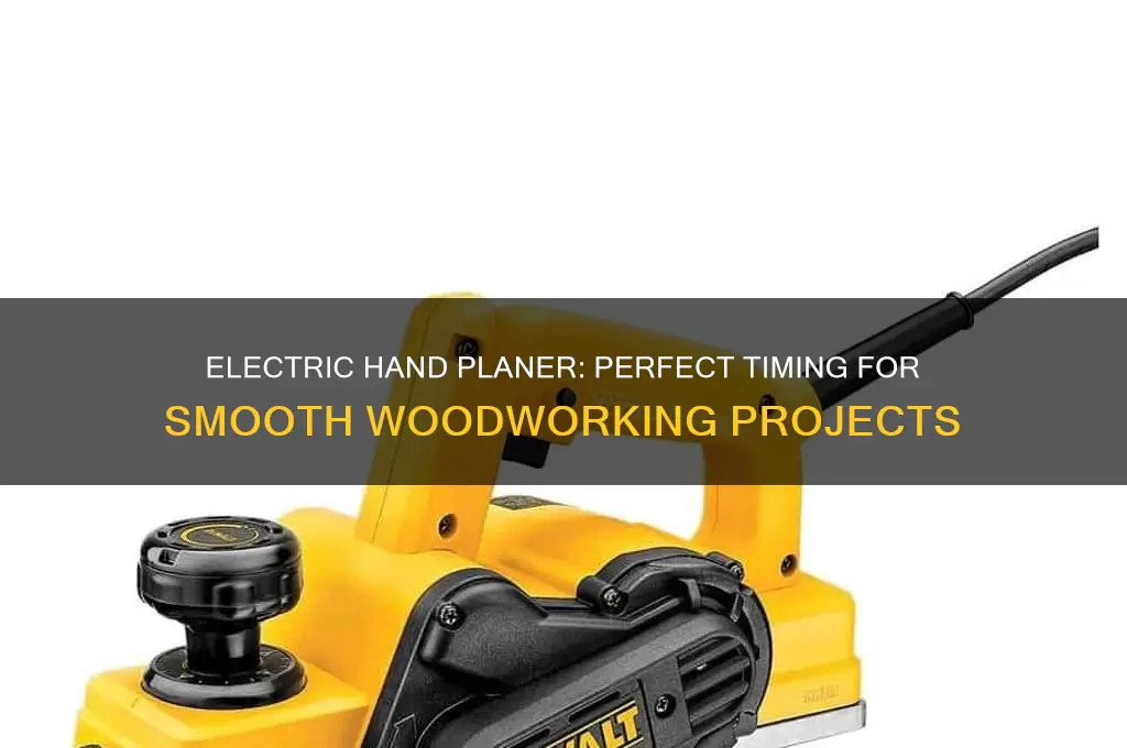 when to use an electric hand planer