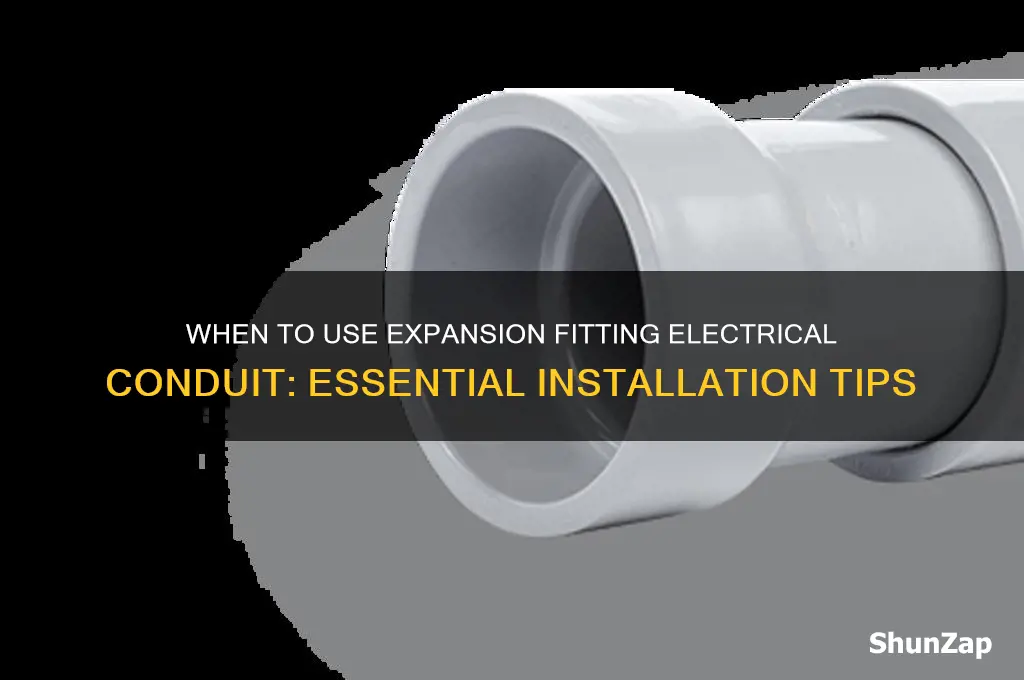 when to use expansion fitting electrical conduit