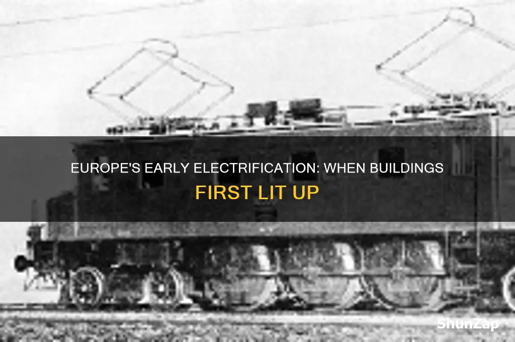 when was electricity first used in buildings in europe
