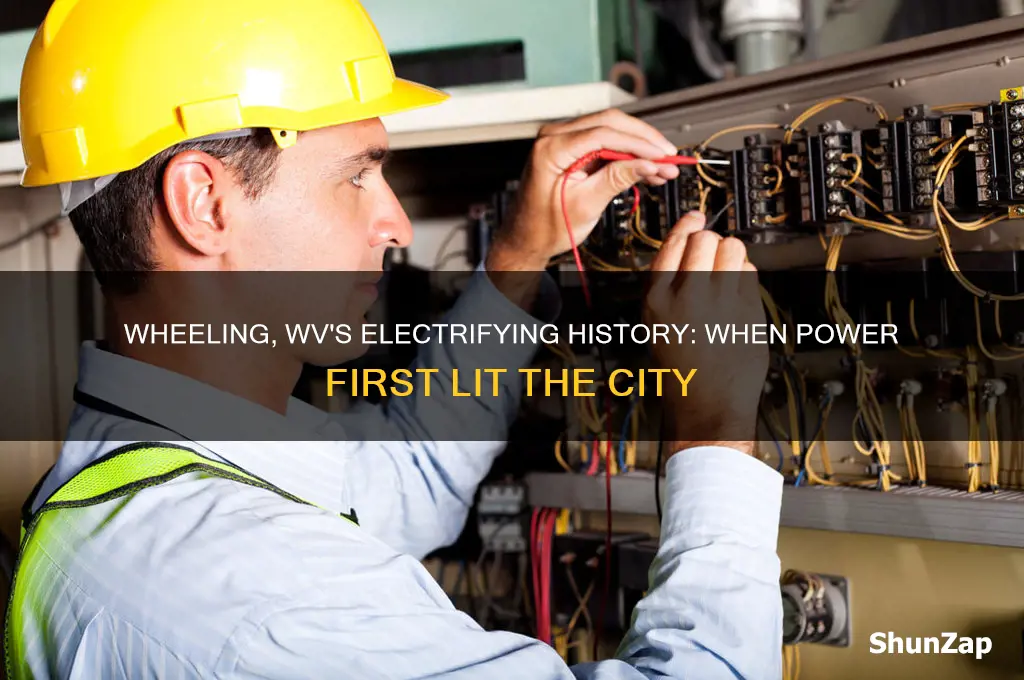 when was electricity first used in wheeling wva