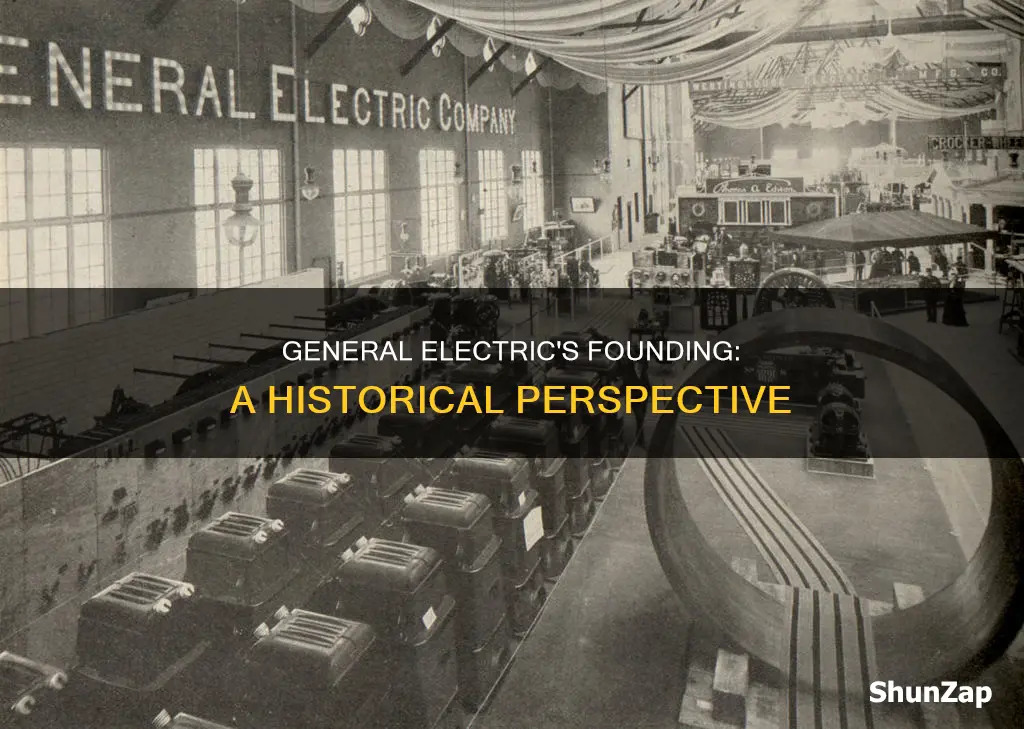 when was general electric founded by blkstang