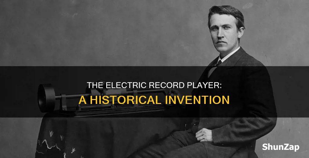 when was the electric record player invented