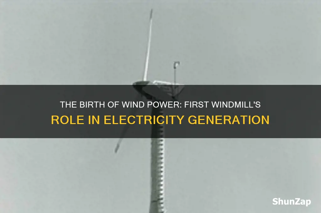 when was the first windmill used to produce of electricity