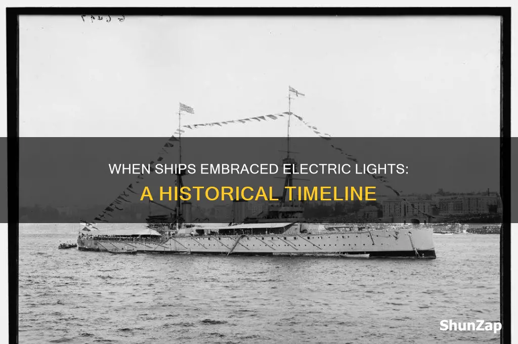 when were electric lights used on ships