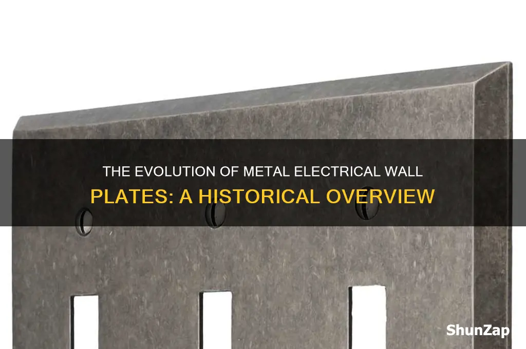 when were metal electrical wall plates used