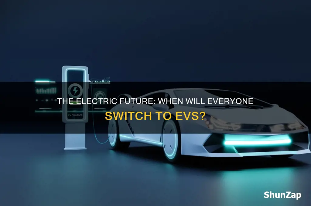 when will everyone be driving electric cars