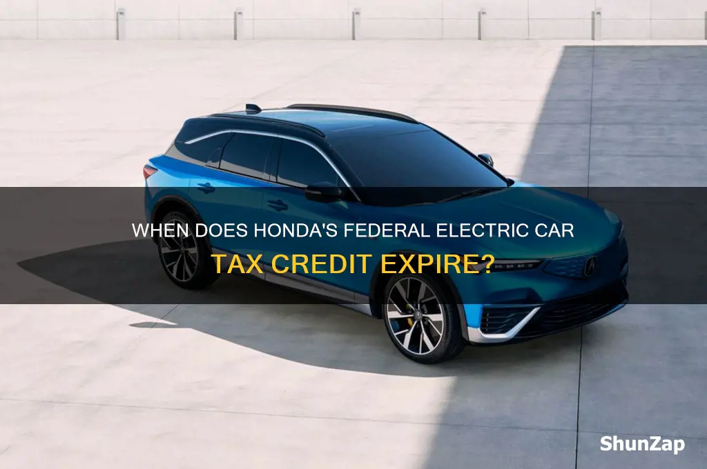 when will federal electric car tax credit expire for honda