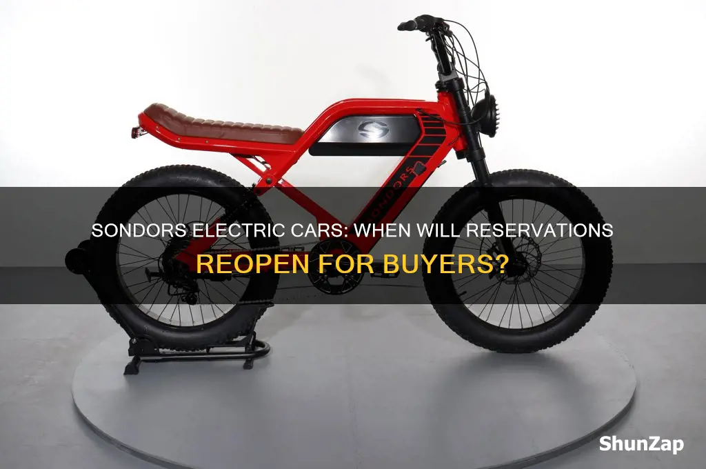 when will sondors electric cars take more reservations