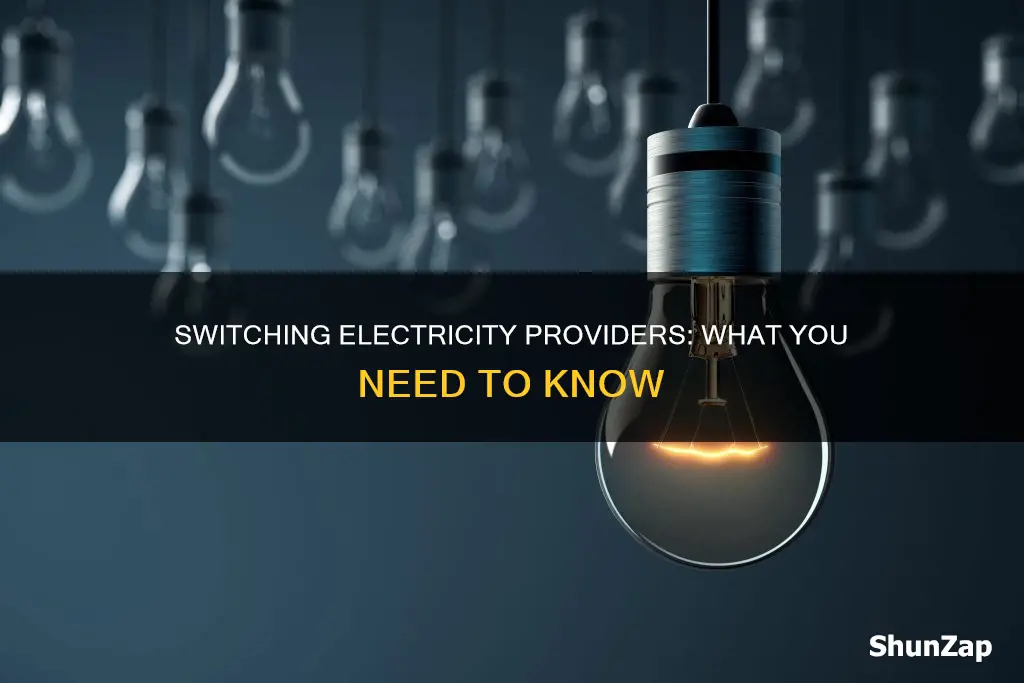 when you switch electricity provider do you