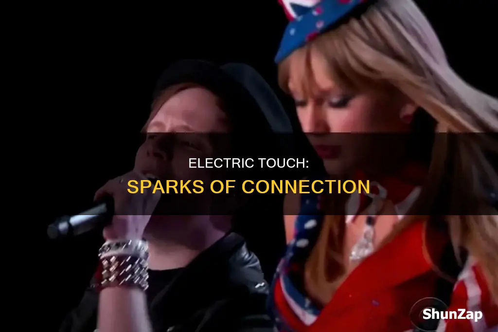 when you touch me i feel electricity
