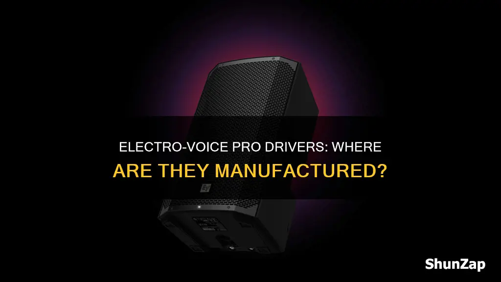 where are electro voice pro drivers made