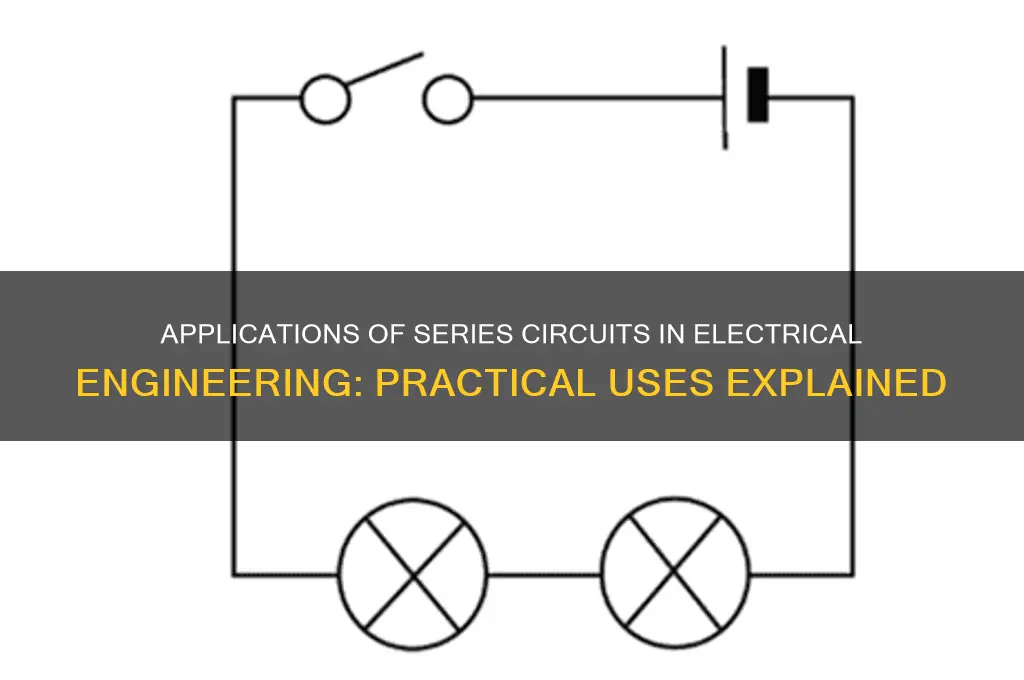 where are series useful in electrical engineering