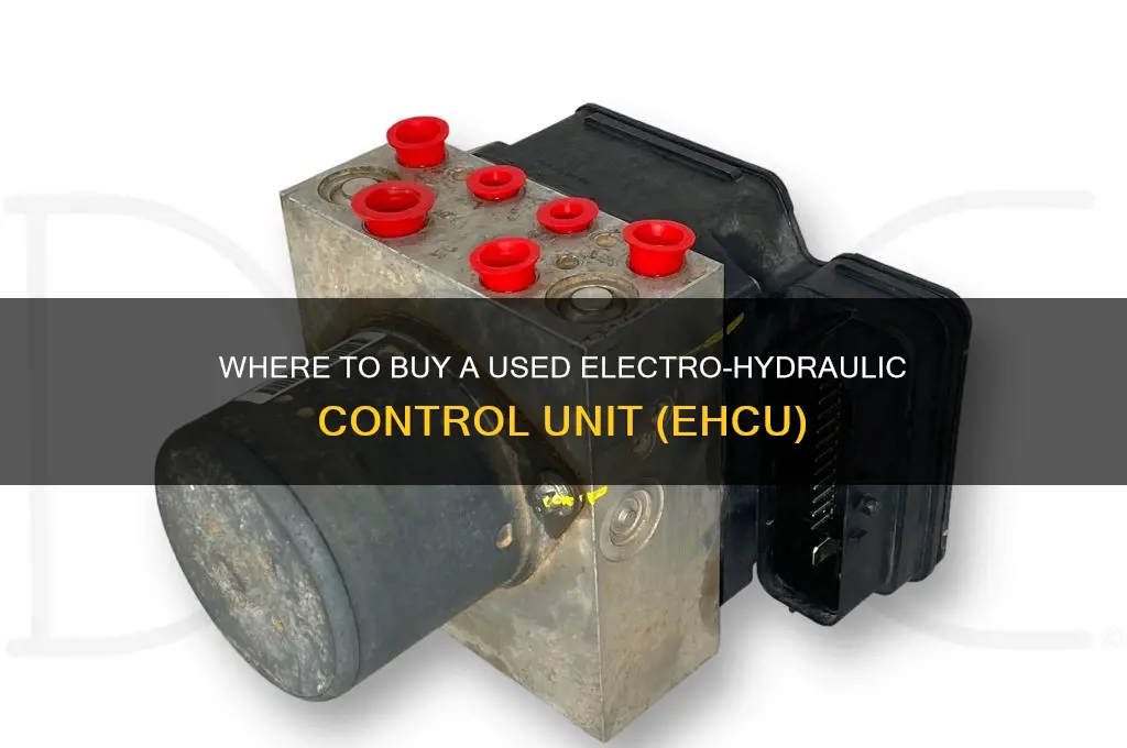 where can i buy a uses electro-hydraulic control unit ehcu
