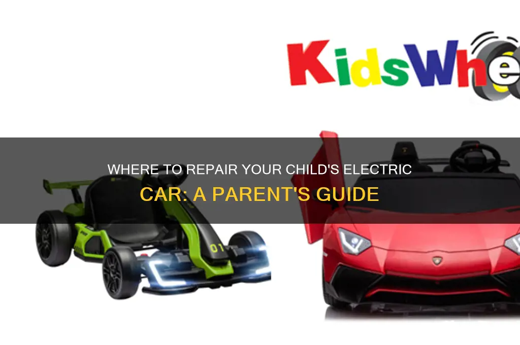 where can i repair my kids electric car