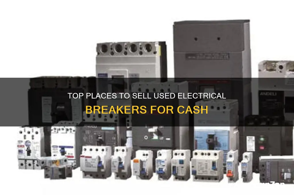 where can i sell used electrical breakers